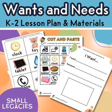 Teaching Kiddos Wants and Needs: A Comprehensive Activity Packet for Grades K-2 (Digital Download) - Small Legacies